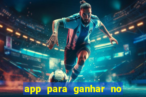 app para ganhar no jogo do tigre